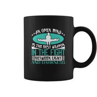 An Open Mind Is The Best Weapon In The Fight Between Light And Darkness Coffee Mug | Favorety UK