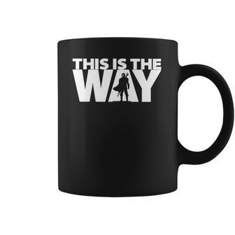 This Is The Way | The Mandalorian Series | Dopeyart Coffee Mug | Favorety UK