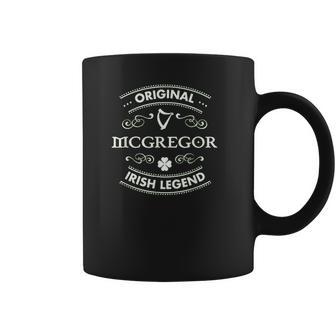 Original Irish Legend - Mcgregor Irish Family Name Coffee Mug | Favorety