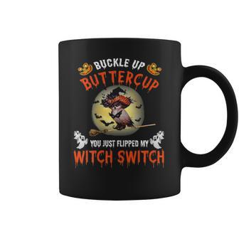 Owl Buckle Up Buttercup You Just Flipped My Witch Coffee Mug | Favorety CA