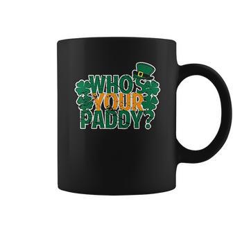 Who Is Your Paddy Daddy Funny St Patricks Day Juniors Coffee Mug | Favorety CA