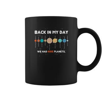 Panoware Space Graphic Back In My Day We Had Nine Planets Coffee Mug | Favorety AU