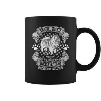 Personal Stalker Keeshond Dog Follow You Everywhere Coffee Mug | Favorety DE