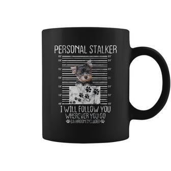 Personal Stalker I Will Follow You Yorkie Lovers Gift Coffee Mug | Favorety DE