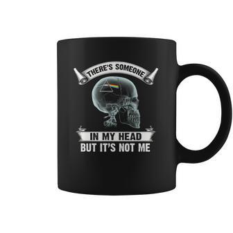 Pink Floyd There Is Someone In My Head But It Not Me Coffee Mug | Favorety