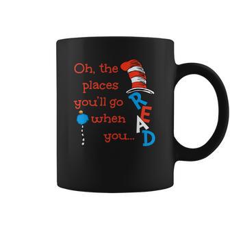 The Places Youll Go When You Read Hat Dr Seuss Coffee Mug | Favorety AU