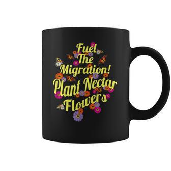 Plant Nectar Flowers For The Monarch Butterfly Migration Coffee Mug | Favorety AU