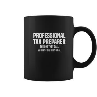 Professional Tax Preparer Tax Season Taxes Tax Accountant Coffee Mug | Favorety DE