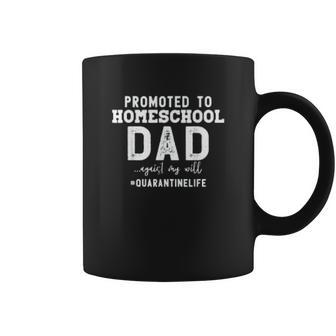 Promoted To Homeschool Dad Social Distancing Coffee Mug | Favorety DE