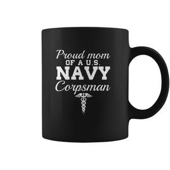 Proud Mom Of A Us Navy Corpsman Coffee Mug | Favorety