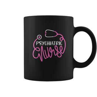 Psychiatric Nurse Cute Rn Mental Health Nursing Psych Nurse Coffee Mug | Favorety AU