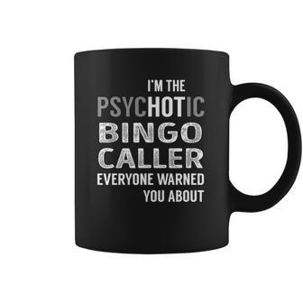 Psychotic Bingo Caller Job Shirts Coffee Mug | Favorety