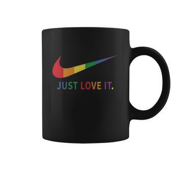 Rainbow Lesbian Gay Pride Lgbt Just Love It Coffee Mug | Favorety CA