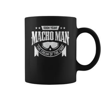 Randy Macho Man Savage Oh Yeah Funny Coffee Mug | Favorety