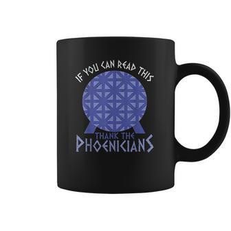 If You Can Read This Thank The Phoenicians Coffee Mug | Favorety UK