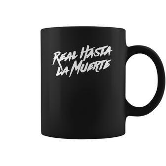 Real Hasta La Muerte Camisa Coffee Mug | Favorety UK