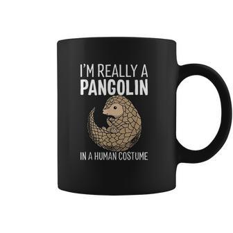 I Am Really A Pangolin In A Human Costume Coffee Mug | Favorety DE