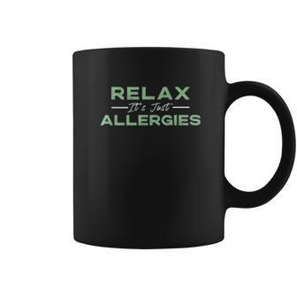 Relax Its Just Allergies Social Distancing Coffee Mug | Favorety DE