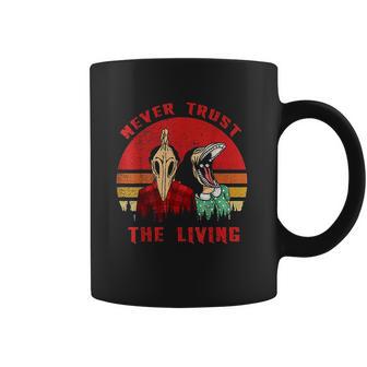 Retro Vintage Never Trust The Living Creepy Goth Grunge Emo Coffee Mug | Favorety