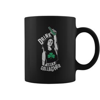 Retta Drink Like A Gallagher Ladies Coffee Mug | Favorety