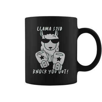 Retta Llama Said Knock You Out Coffee Mug | Favorety