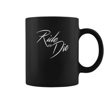 Ride Or Die Motor Cycle Bike Lover Gift Men Woman Kids Biker Coffee Mug | Favorety