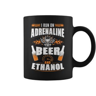 I Run On Adrenaline Beer & Ethanol Coffee Mug | Favorety