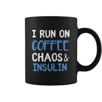 I Run On Coffee Chaos And Insulin Funny Diabetic Diabetes Meaningful Gift Coffee Mug | Favorety UK