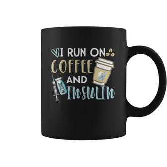 I Run On Coffee And Insulin Shirt Coffee Mug | Favorety AU