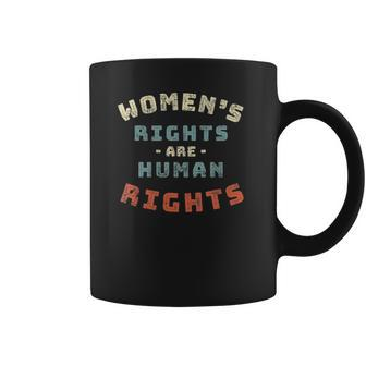 Womens Womens Rights Are Human Rights Feminist - V-Neck Coffee Mug | Favorety