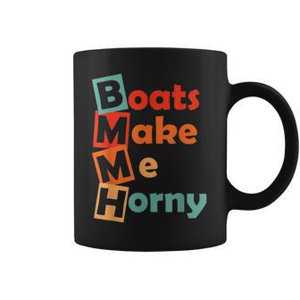 Sadiecrowell Boats Make Me Horny Vintage Coffee Mug | Favorety CA