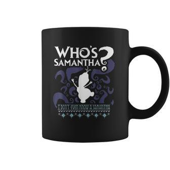 Who Is Samantha Funny Frozen Snowman Questions Coffee Mug | Favorety DE