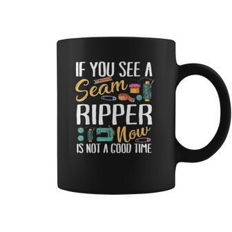 If You See Seam Ripper Sewing Coffee Mug | Favorety