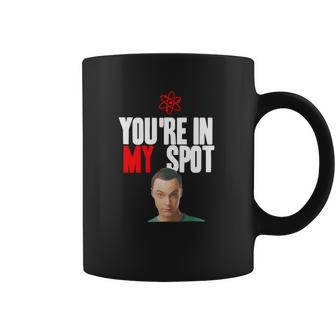 Sheldon Cooper You’Re In My Spot Shirt Coffee Mug | Favorety UK