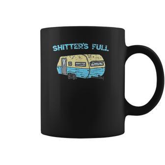 Shitters Full Funny Camping Van Camper Trailer Camp Coffee Mug | Favorety