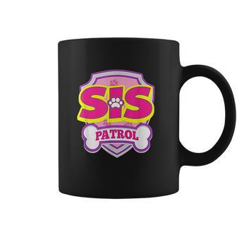 Sis Patrol Coffee Mug | Favorety DE