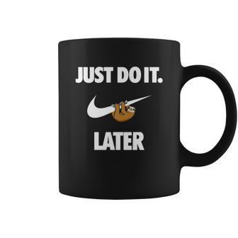 Do It Sloth Later - Sloth Couple Funny Coffee Mug | Favorety DE