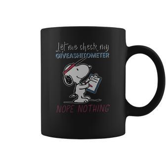 Snoopy Let Me Check My Giveashitometer Nope Nothing Coffee Mug | Favorety AU