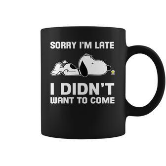 Snoopy Sorry Im Late I Didnt Want To Come Coffee Mug | Favorety AU