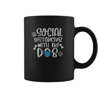 Social Distancing With My Dog Funny Dog Lover Coffee Mug | Favorety DE