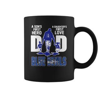 A Son’S First Hero A Daughter’S First Love Dad Duke Blue Devils Shirtn Coffee Mug | Favorety UK