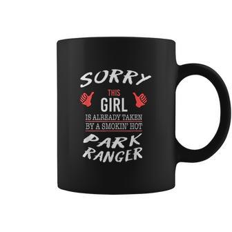 Sorry This Girl Taken By Hot Funny Park Ranger Park Safari Coffee Mug | Favorety UK