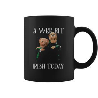 St Patricks Day Gift Irish Day Statler And Waldorf A Wee Bit Irish Today Funny Coffee Mug | Favorety