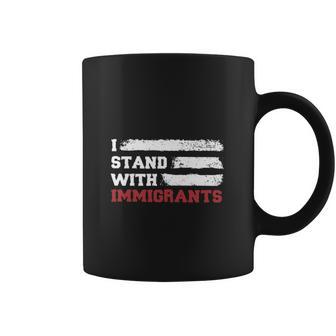 I Stand With Immigrants Coffee Mug | Favorety