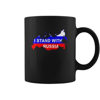 I Stand With Russia Support Russia Russian Flag Coffee Mug | Favorety CA