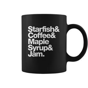 Starfish And Coffee Maple Syrup And Jam Coffee Mug | Favorety CA