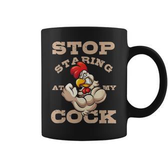 Stop Staring At My Cock 3 Coffee Mug | Favorety UK