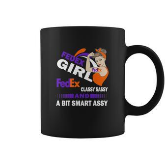 Strong Girl Fedex Classy Sassy And A Bit Smart Assy Coffee Mug | Favorety DE