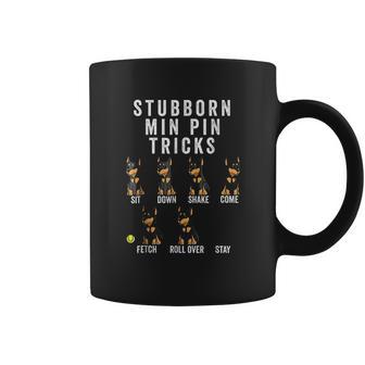 Stubborn Miniature Pinscher Tricks Dog Gift Coffee Mug | Favorety AU