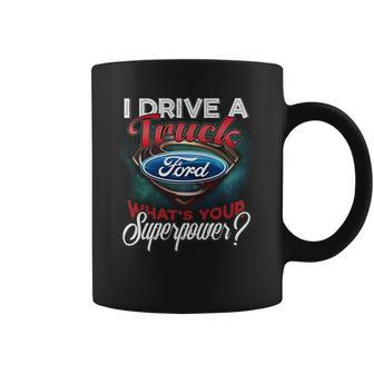 Superpower Ford Truck Coffee Mug | Favorety CA